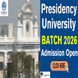Presidency University Admissions Open for Academic Session 2026–27; Apply Online @presiuniv.ac.in